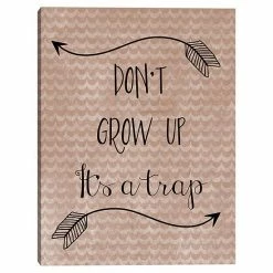 Master Piece Don't Grow Up Canvas Wall Art