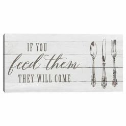 Master Piece If You Feed Them Canvas Wall Art