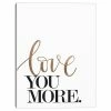 Master Piece Love You More Canvas Wall Art